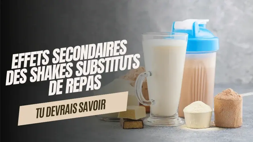 Effets secondaires des shakes substituts de repas | Comment éviter?