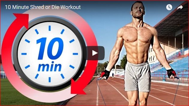 get your summer body ready with 10 min shred or die workout