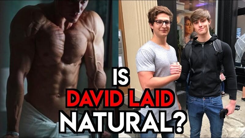 is David laid natural or on steroids