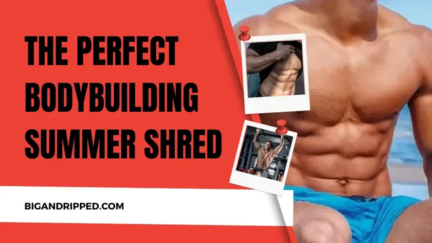 Bodybuilding Summer Shred 2024 Crash Diet & Workout