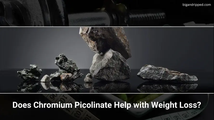 Chromium Picolinate for Weight Loss