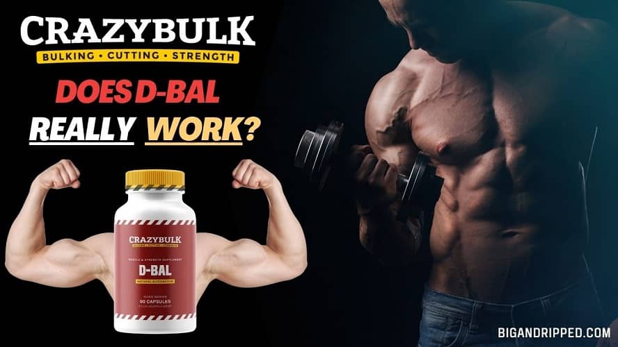 Does Crazy Bulk D-Bal Work? | A Safe Dianabol Alternative