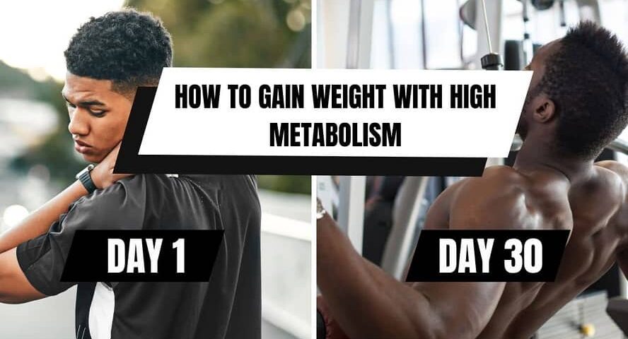 Gain Weight With a High Metabolism