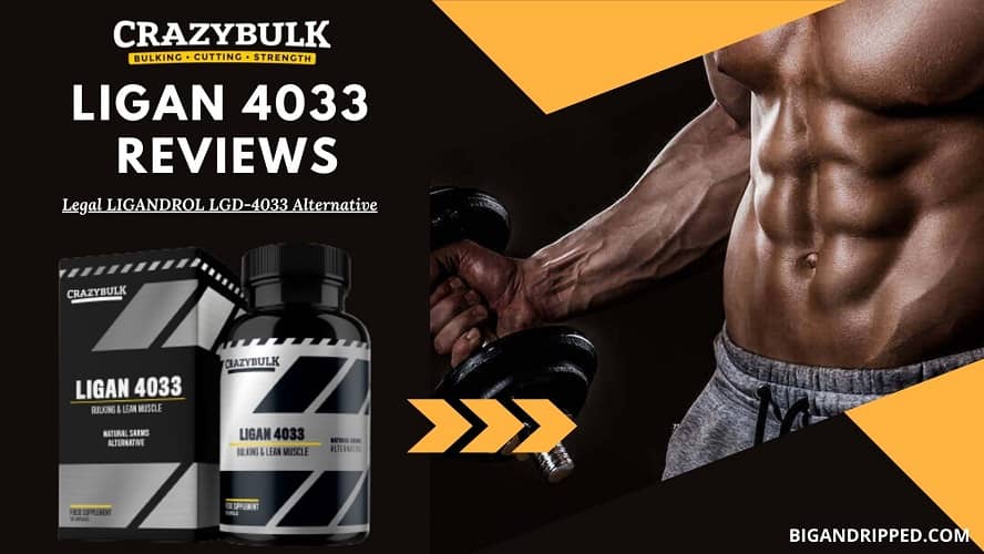 CrazyBulk LIGAN 4033 Review: A Safe Muscle Gaining Supplement