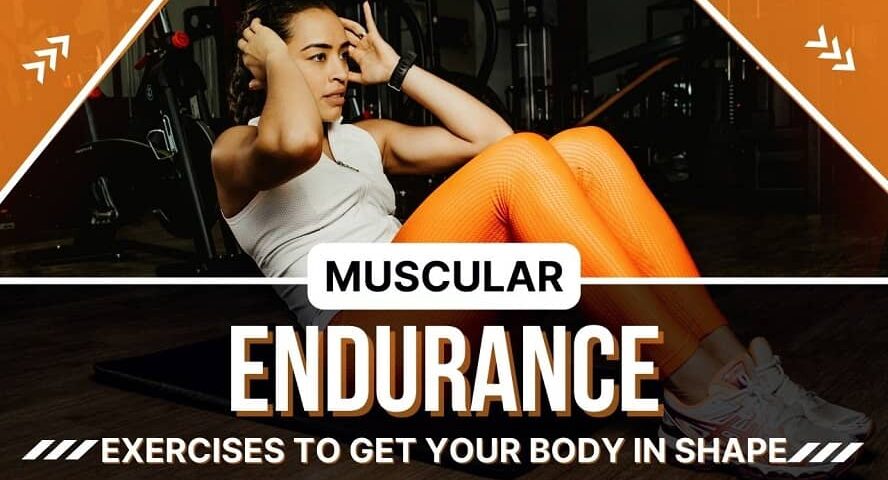 Muscular endurance exercises