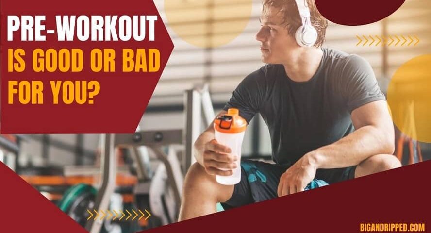 Is Pre-Workout Bad for You