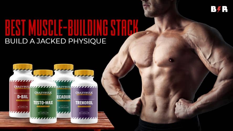 Best Muscle Building Stack By Crazy Bulk For Men And Women 3229
