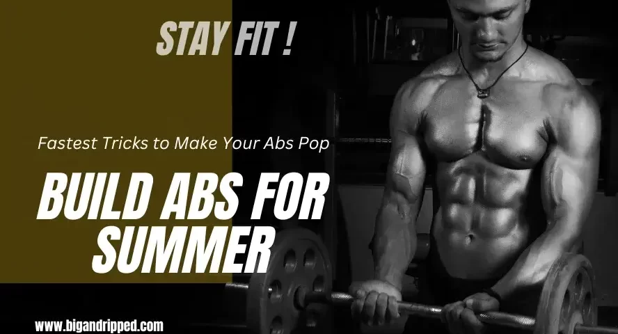 build abs that pop by summer