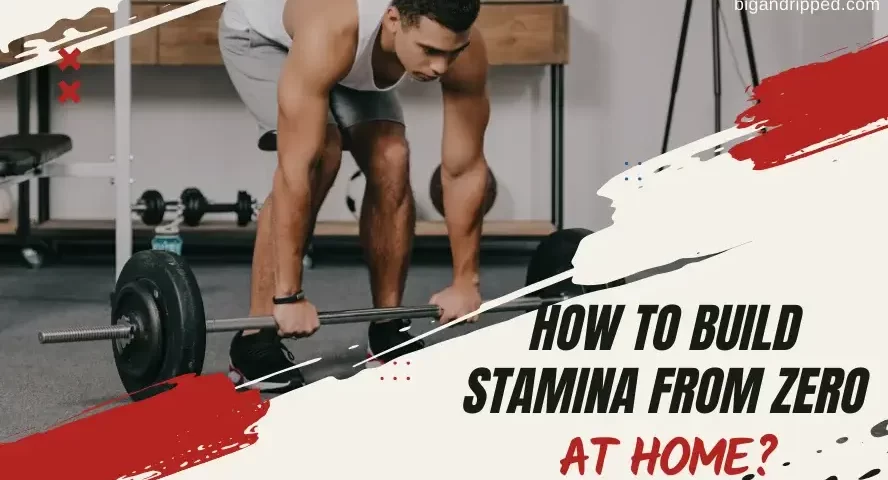 how to build stamina from zero at home