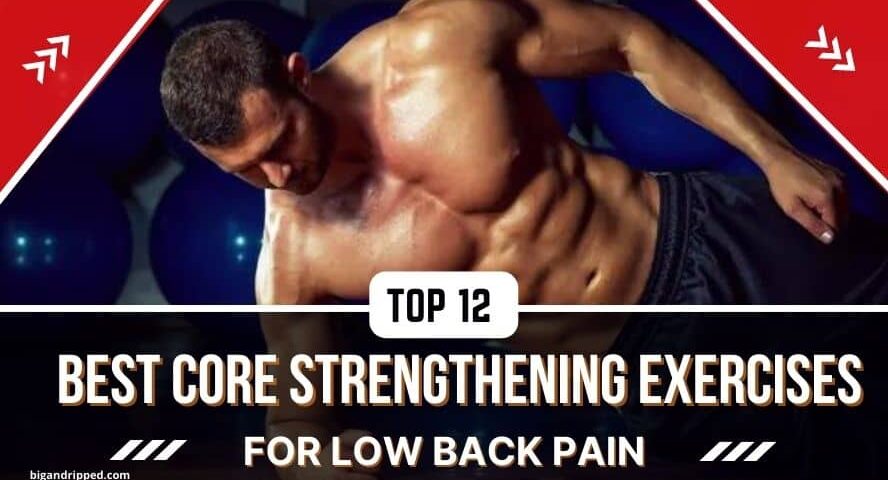 Core Strengthening Exercises for Low Back Pain