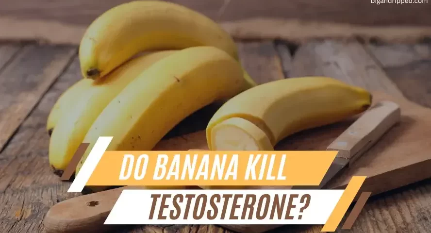 do banana kill testosterone