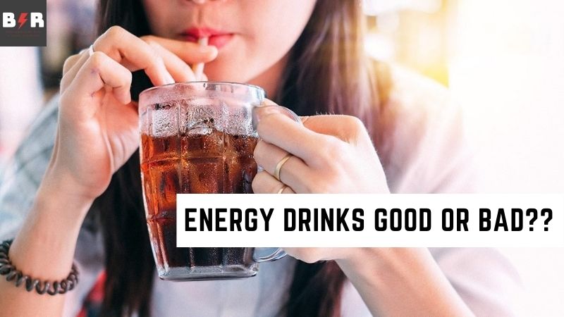 Are Energy Drinks Bad For You