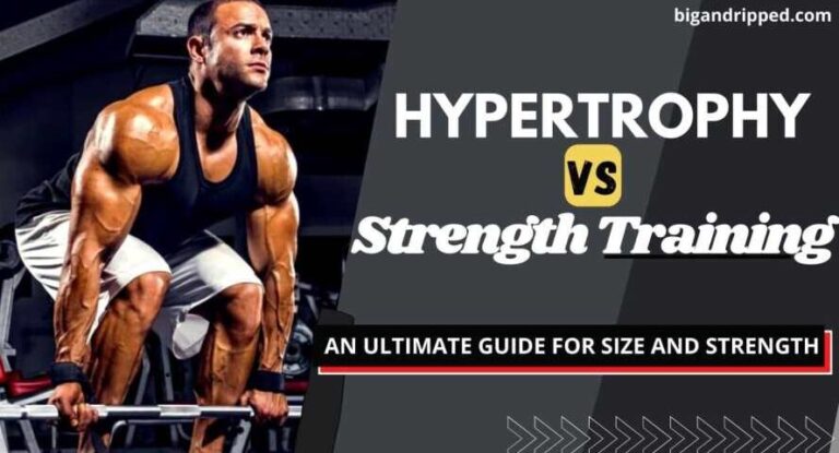 Hypertrophy vs Strength Training: Which One Should Go For?