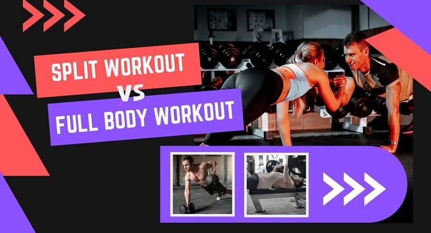 Split Workout vs Full Body Workout